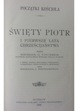 Święty Piotr i pierwsze lata chrześcijaństwa, 1908 r.