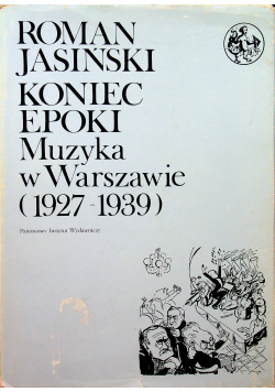 Koniec epoki muzyka w Warszawie 1927 1939