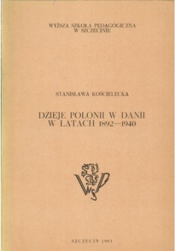 Dzieje Polonii w Danii w latach 1892 do 1940