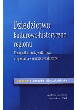 Dziedzictwo kulturowo- historyczne regionu