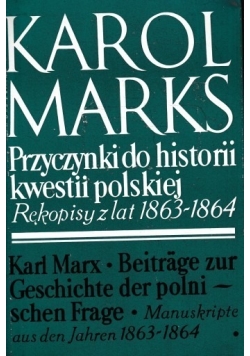 Przyczynki do Historii kwestii polskiej. Rękopisy z lat 1863-  1864