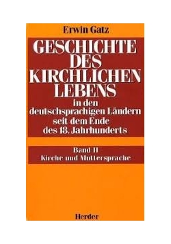 Geschichte des Kirchlichen lebens Band II