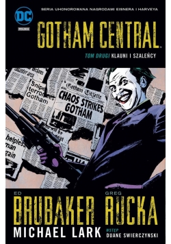 Gotham Central T.2  Klauni i szaleńcy
