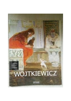 Wojtkiewicz, kolekcja ludzie ,czasy,  dzieła