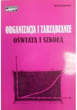 Organizacja i zarządzanie oświatą i szkołą