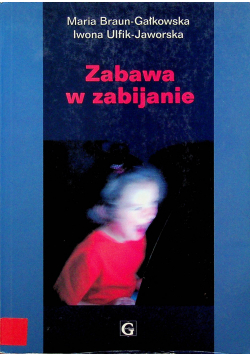 Zabawa w zabijanie