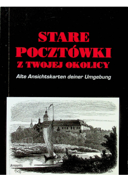 Stare pocztówki z twojej okolicy