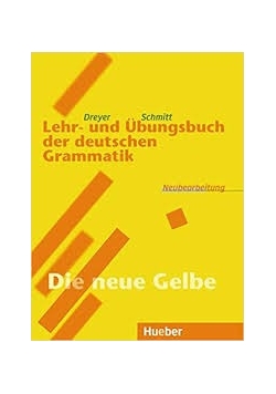 Lehr- und Ubungsbuch der deutschen Grammatik: Neubearbeitung