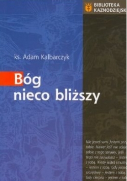 Bóg nieco bliższy