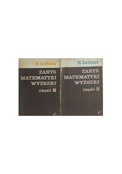 Zarys Matematyki Wyższej ,Tom II,III