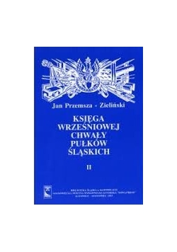 Księga wrześniowej chwały pułków śląskich II