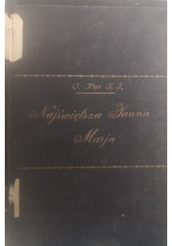 Najświętsza Panna Marja w dziejach Bożych naszej duszy, 1934 r.