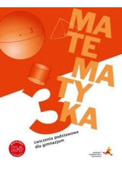 Matematyka GIM 3 Z Plusem Ćwiczenia Podstawowe GWO