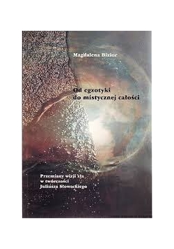 Od egzotyki do mistycznej całości