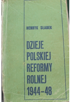 Dzieje polskiej reformy rolnej 1944-48