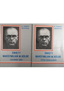 Święty Maksymilian M.Kolbe, tom 1 i 2