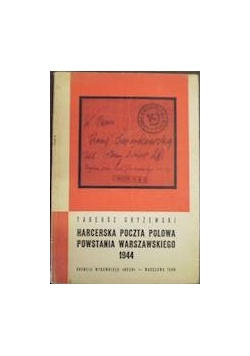 Harcerska poczta polowa Powstania Warszawskiego 1944