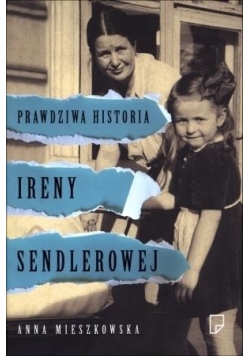 Prawdziwa historia Ireny Sendlerowej