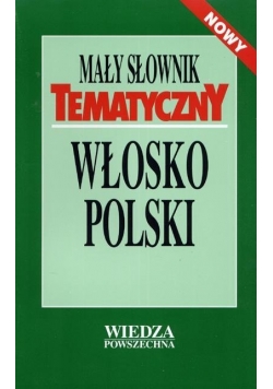 Mały słownik tematyczny włosko polski