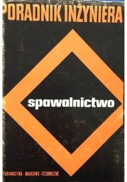 Poradnik Inżyniera- Spawalnictwo