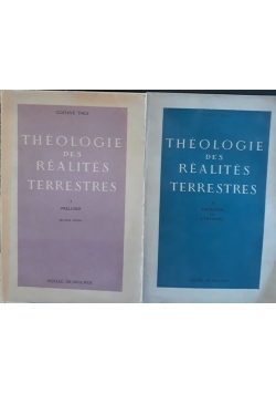 Theologie des realites terrestres, tom 1 i 2