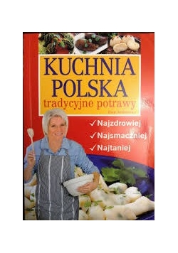 Kuchnia Polska. Tradycyjne potrawy