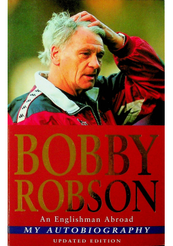 Robby Robson my autobiography