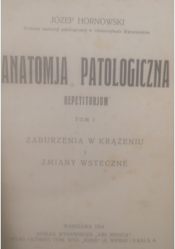 Anatomija patologiczna Tom 1, 1924 r.