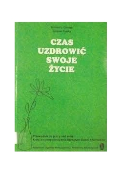 Czas Uzdrowić swoje życie