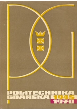 Politechnika Gdańska 1945 1970