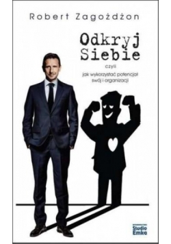 Odkryj siebie czyli jak wykorzystać potencjał...