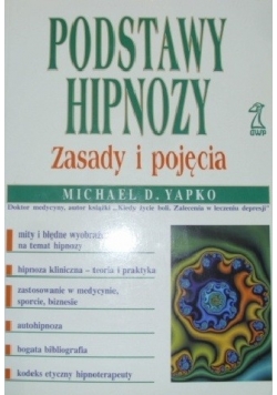 Podstawy hipnozy. Zasady i pojęcia