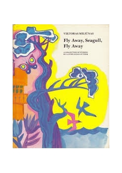 Fly Away, Seagull, Fly Away