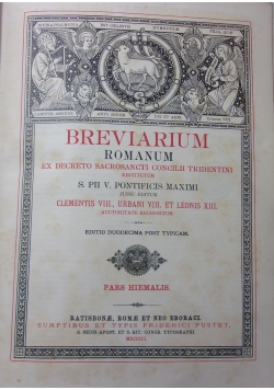 Breviarium Romanum Ex Decreto Sacrosancti Concilii Tridentini. Pars Hiemalis, 1901 r.