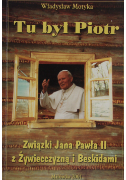 Tu był Piotr