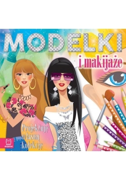 Modelki i makijaże projektuję własną kolekcję