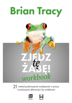 Zjedz tę żabę! Workbook