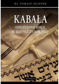 Kabała Odczytanie biblii w mistyce żydowskiej