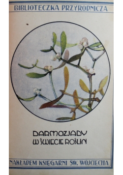 Darmozjady w świecie roślin 1927 r
