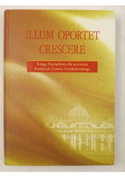 Illum oportet crescere