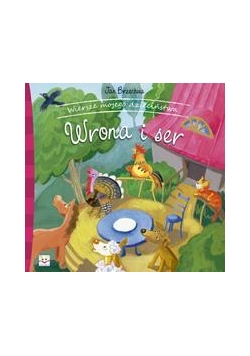 Wiersze mojego dzieciństwa - Wrona i ser