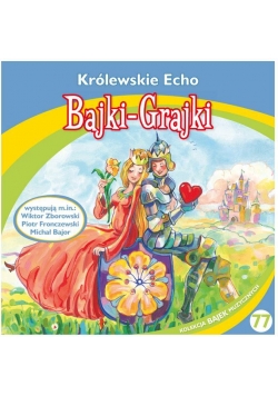 Bajki - Grajki. Królewskie Echo CD