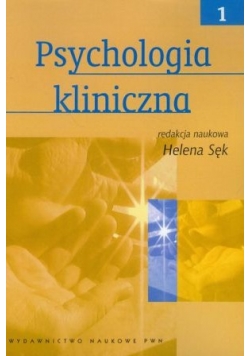 Psychologia kliniczna tom I