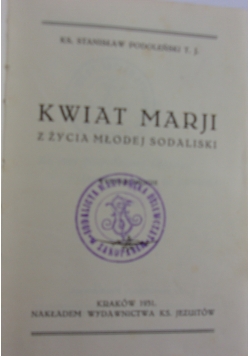 Kwiat Marji, 1931 r.