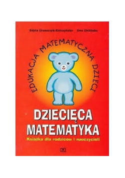 Dziecięca matematyka: książka dla rodziców i nauczycieli