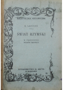 Świat Rzymski w przededniu wieków średnich 1919 r.