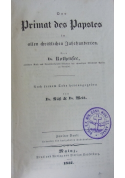 Der Primat des Papstes in Allen Christlichen Jahrhunderten, 1837 r.