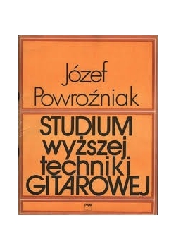 Studium wyższej techniki gitarowej