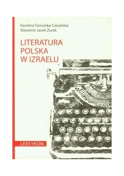 Literatura polska w Izraelu Leksykon