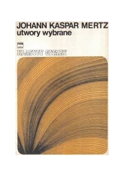 Johann Kaspar Mertz Utwory wybrane